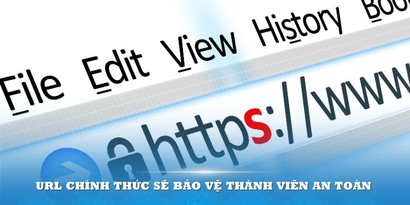 URL chính thức sẽ bảo vệ thành viên an toàn