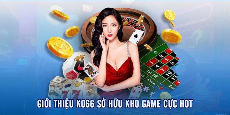 Giới thiệu Ko66 với đa dạng tựa game giải trí hấp dẫn