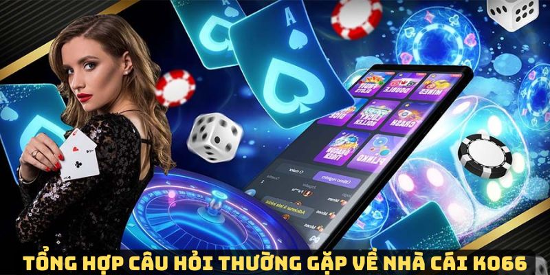 Những câu hỏi xoay quanh việc Ko66 có thực sự uy tín không?