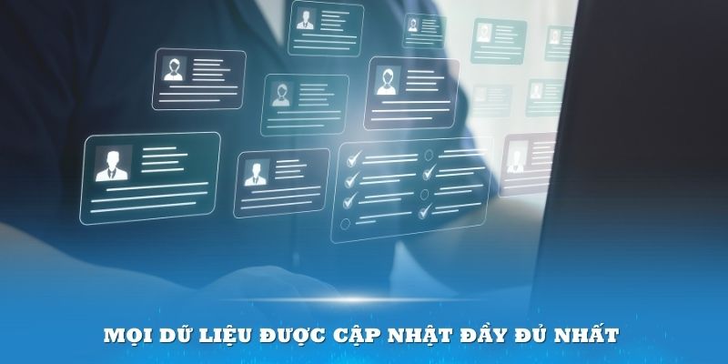 Mọi dữ liệu được cập nhật đầy đủ nhất