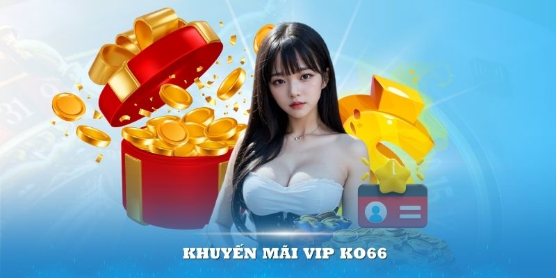 khuyến mãi vip ko66